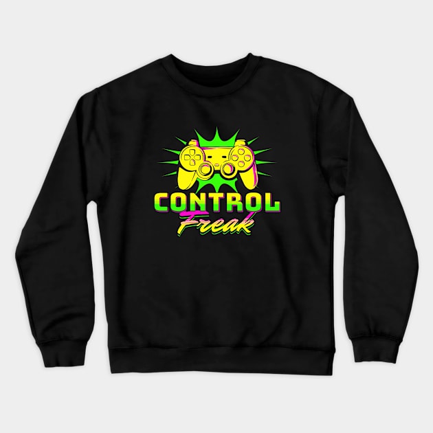 Control Freak Crewneck Sweatshirt by GasparArts